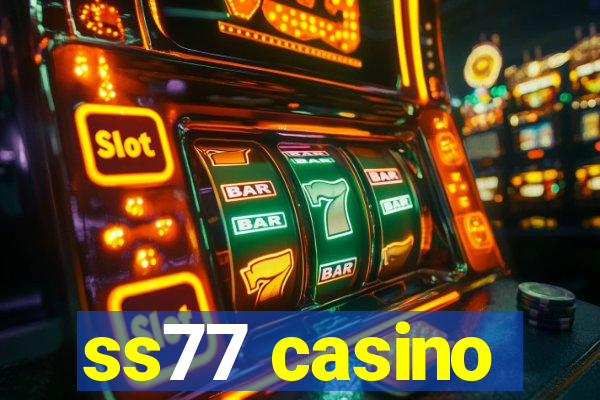 ss77 casino